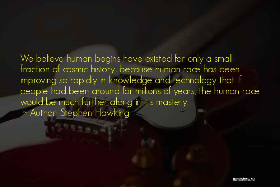 Race Begins Quotes By Stephen Hawking
