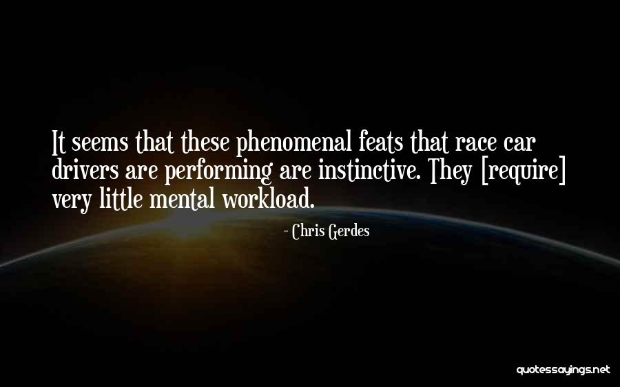 Race Car Drivers Quotes By Chris Gerdes Race Car Drivers Quotes By Chris Gerdes