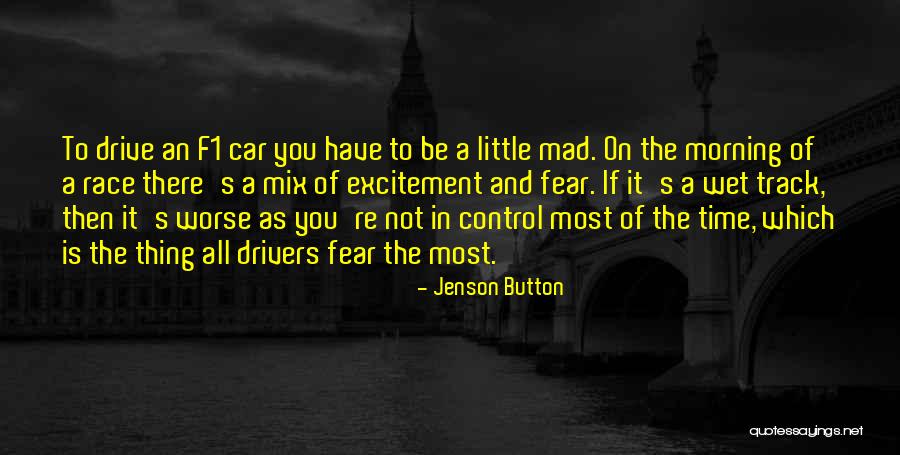 Race Car Drivers Quotes By Jenson Button Race Car Drivers Quotes By Jenson Button