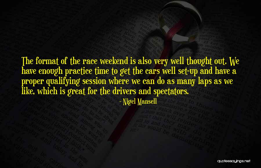 Race Car Drivers Quotes By Nigel Mansell Race Car Drivers Quotes By Nigel Mansell