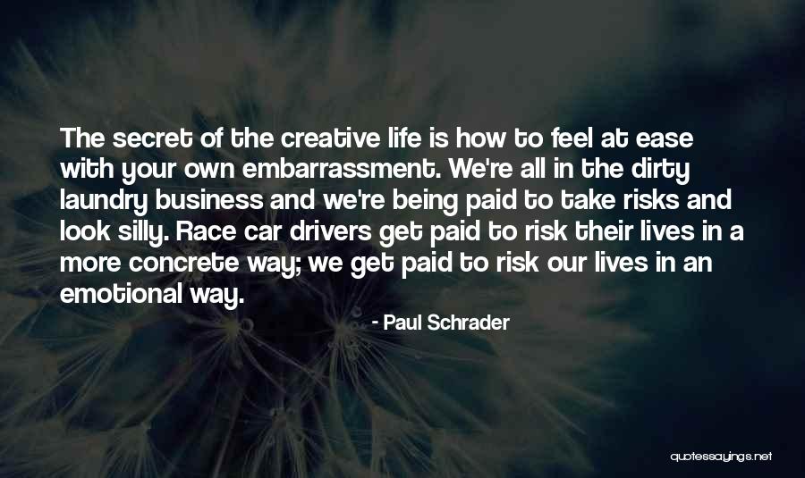 Race Car Drivers Quotes By Paul Schrader Race Car Drivers Quotes By Paul Schrader