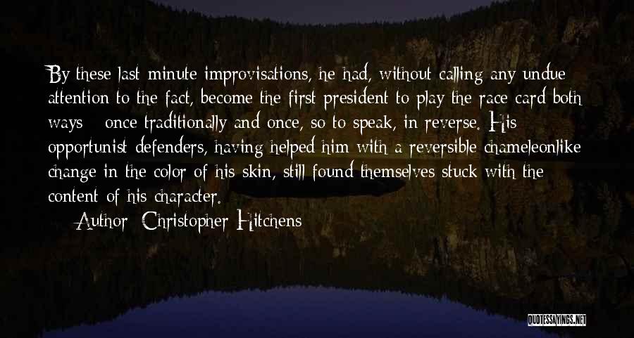 Race Card Quotes By Christopher Hitchens