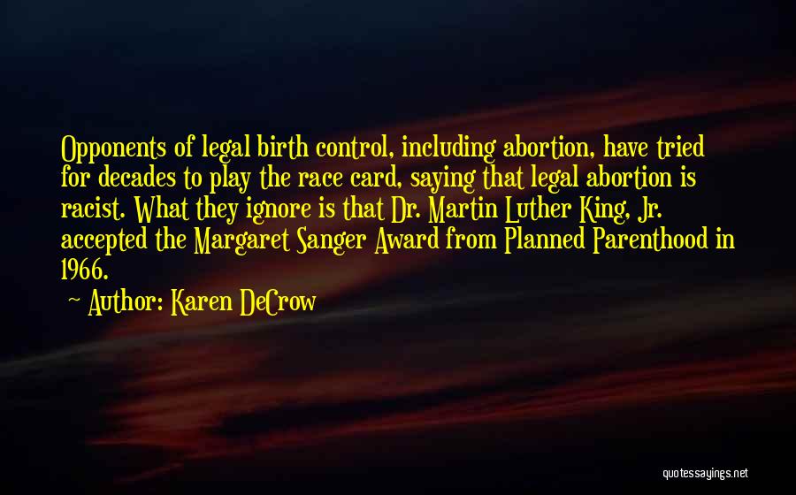 Race Card Quotes By Karen DeCrow