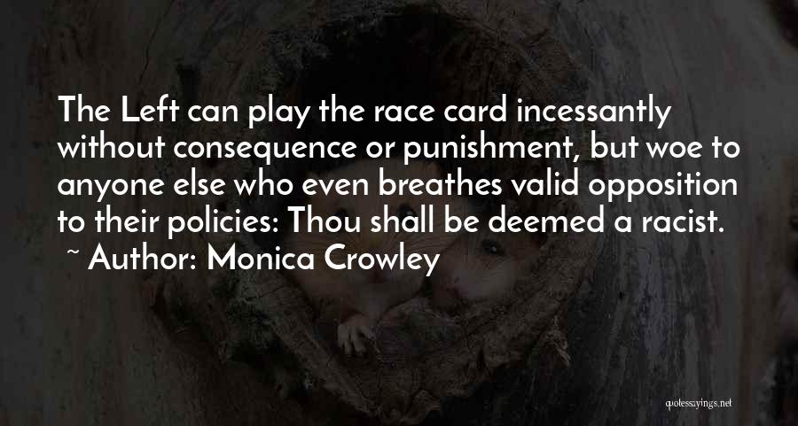 Race Card Quotes By Monica Crowley