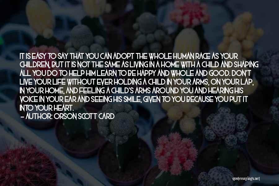 Race Card Quotes By Orson Scott Card