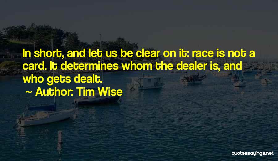 Race Card Quotes By Tim Wise