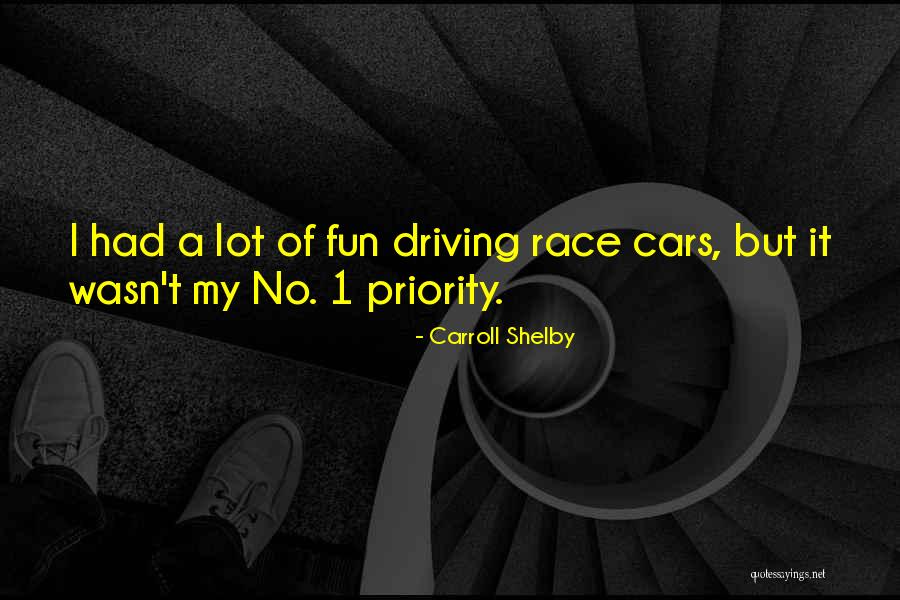 Race Cars Quotes By Carroll Shelby