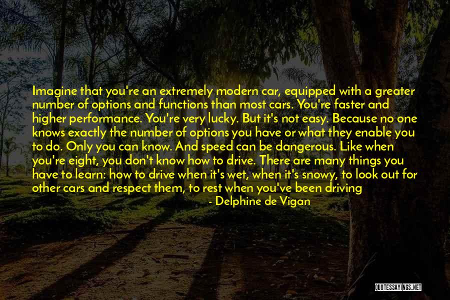 Race Cars Quotes By Delphine De Vigan Race Cars Quotes By Delphine De Vigan