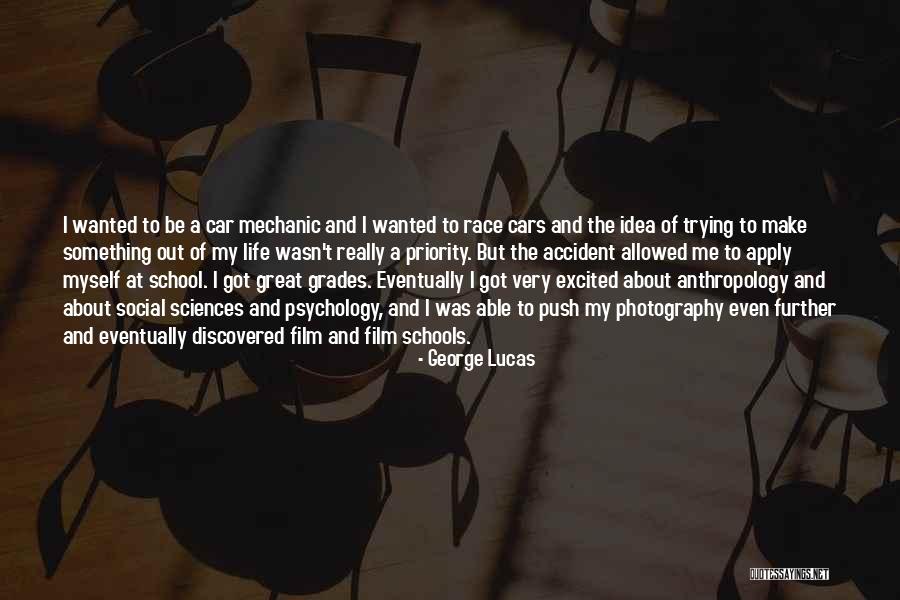 Race Cars Quotes By George Lucas