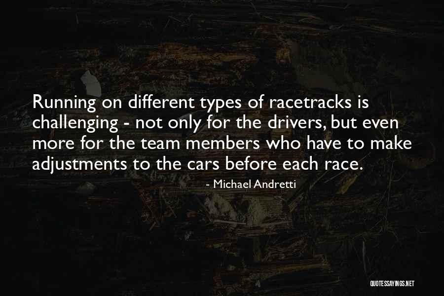 Race Cars Quotes By Michael Andretti