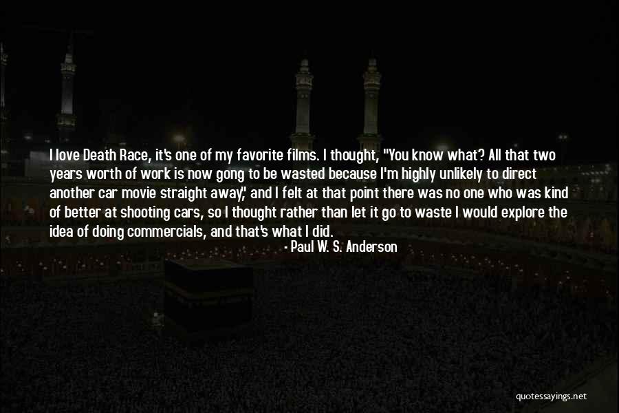 Race Cars Quotes By Paul W. S. Anderson Race Cars Quotes By Paul W. S. Anderson