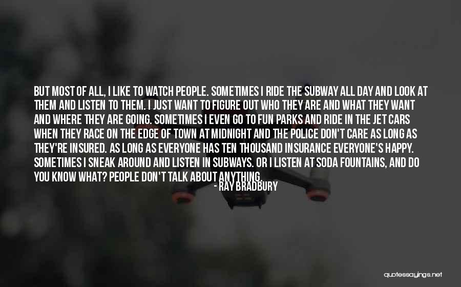 Race Cars Quotes By Ray Bradbury Race Cars Quotes By Ray Bradbury