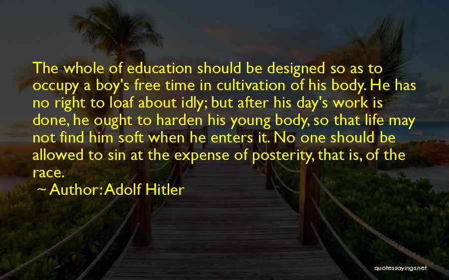 Race Day Quotes By Adolf Hitler