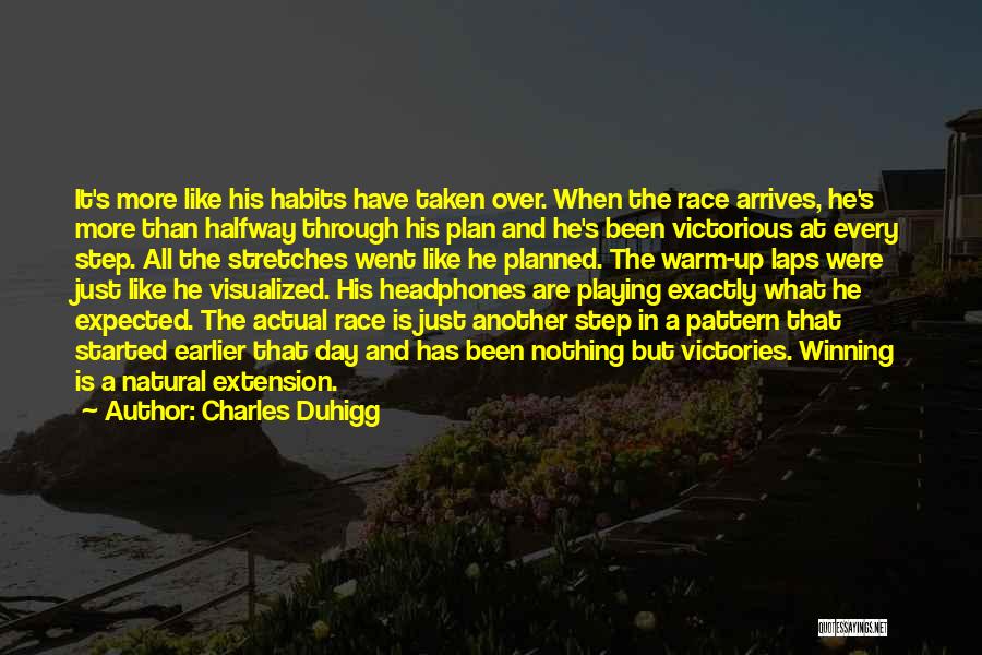 Race Day Quotes By Charles Duhigg