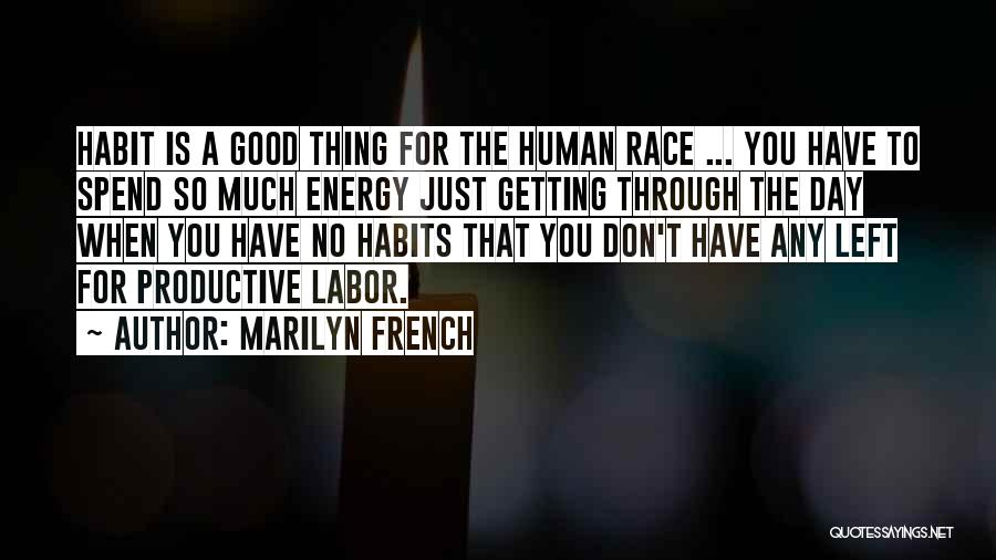 Race Day Quotes By Marilyn French