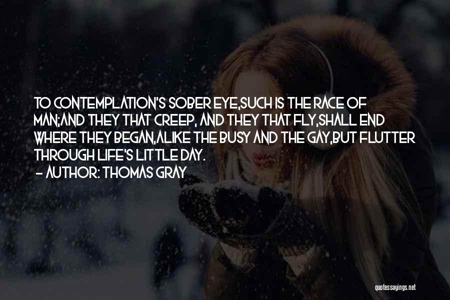 Race Day Quotes By Thomas Gray