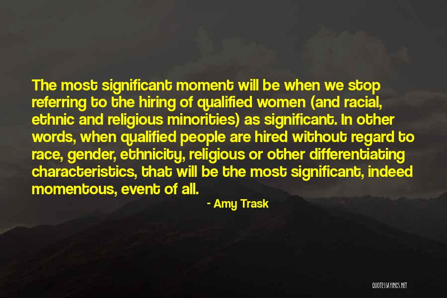 Race Ethnicity Quotes By Amy Trask Race Ethnicity Quotes By Amy Trask