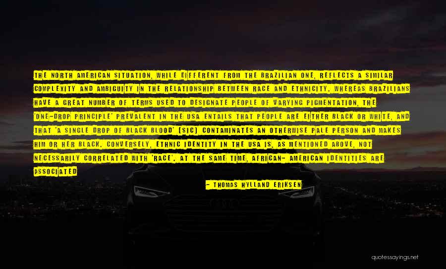 Race Ethnicity Quotes By Thomas Hylland Eriksen Race Ethnicity Quotes By Thomas Hylland Eriksen