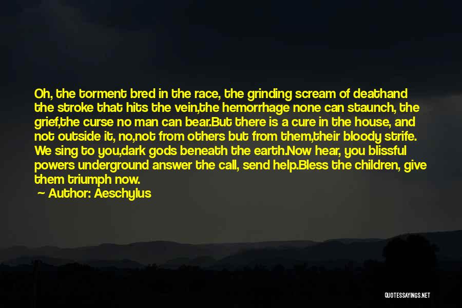 Race From The Help Quotes By Aeschylus