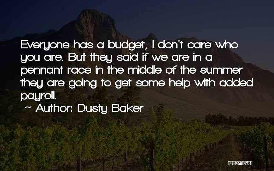 Race From The Help Quotes By Dusty Baker