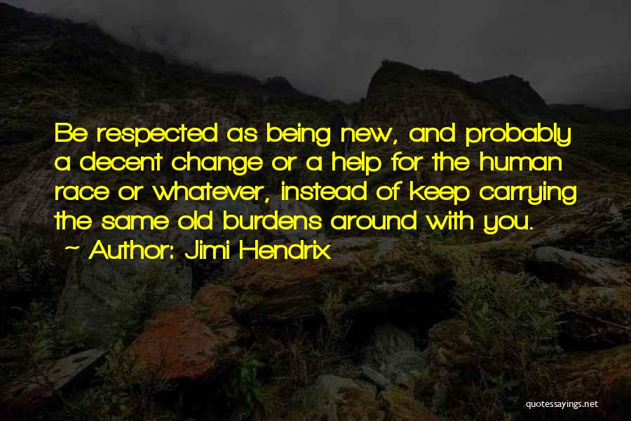 Race From The Help Quotes By Jimi Hendrix