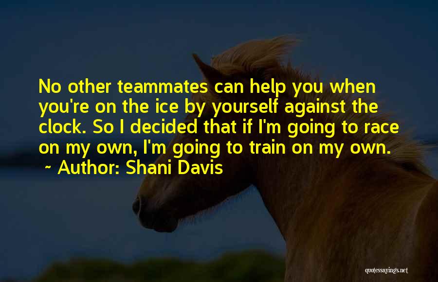 Race From The Help Quotes By Shani Davis