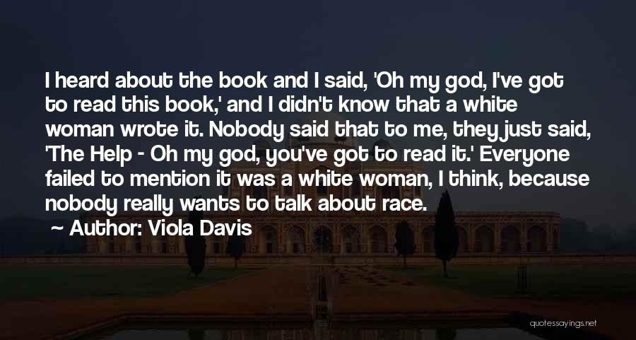 Race From The Help Quotes By Viola Davis