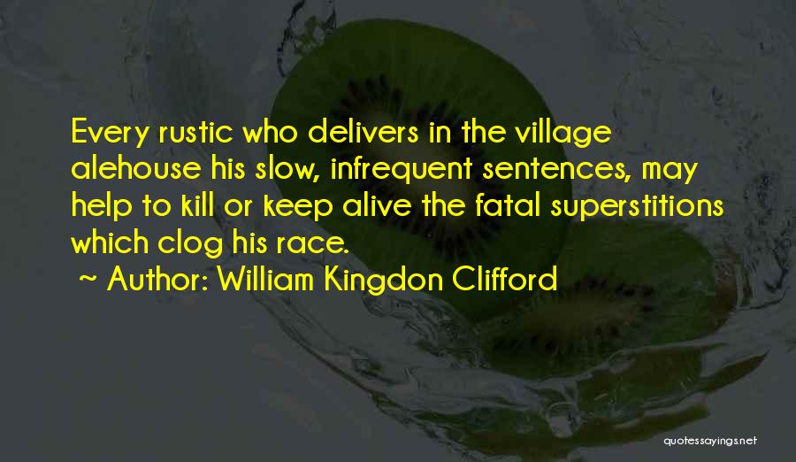 Race From The Help Quotes By William Kingdon Clifford