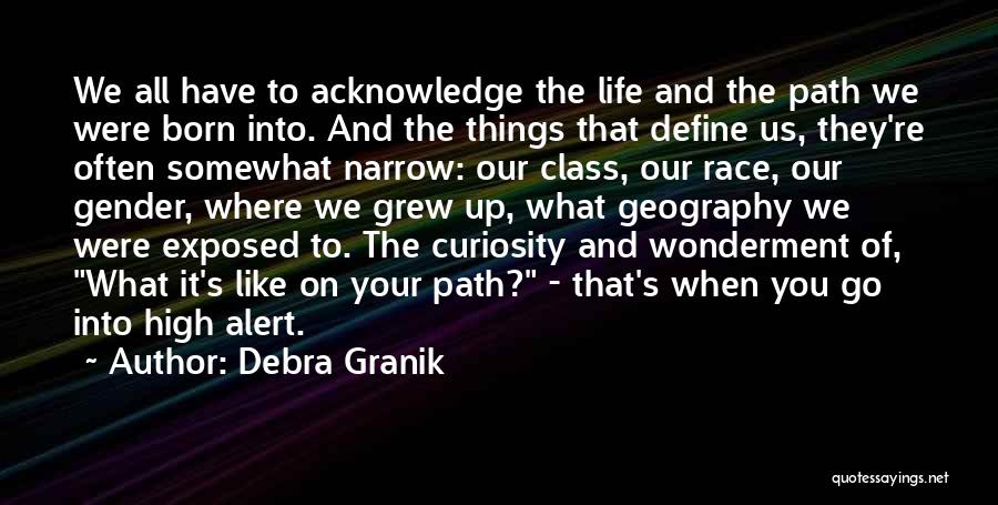 Race Gender And Class Quotes By Debra Granik