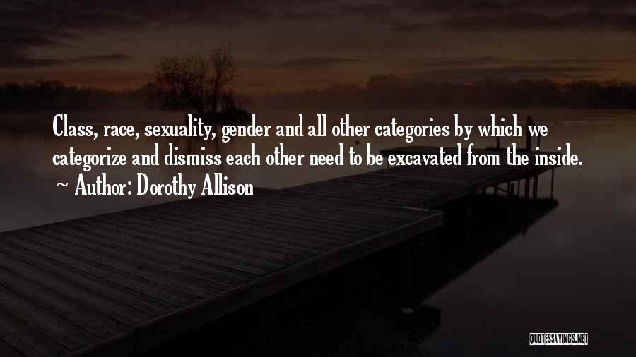 Race Gender And Class Quotes By Dorothy Allison