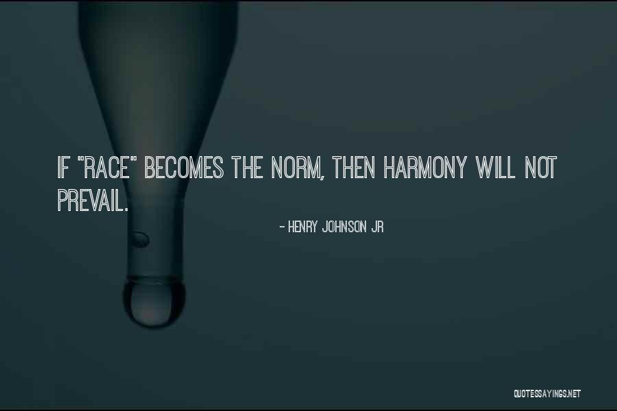 Race In America Quotes Quotes By Henry Johnson Jr Race In America Quotes Quotes By Henry Johnson Jr