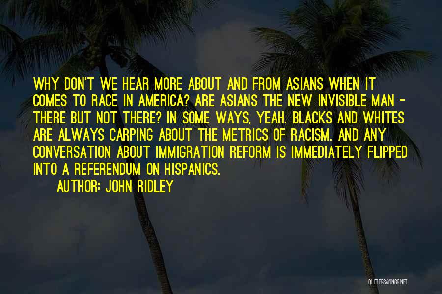 Race In Invisible Man Quotes By John Ridley