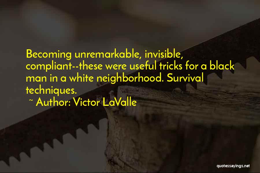 Race In Invisible Man Quotes By Victor LaValle