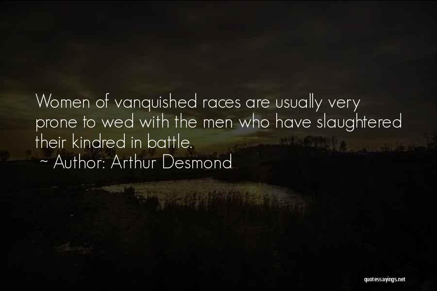 Race In Kindred Quotes By Arthur Desmond