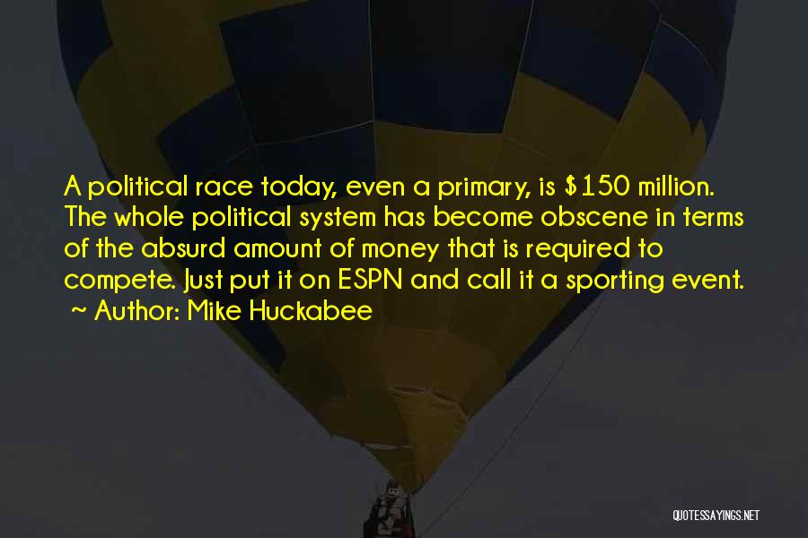 Race In Sports Quotes By Mike Huckabee