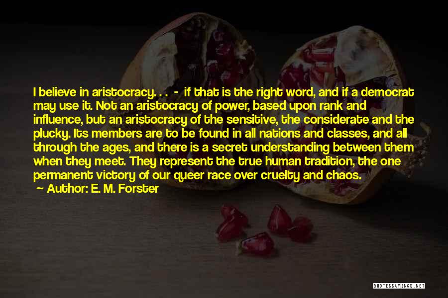 Race Is Not Over Quotes By E. M. Forster