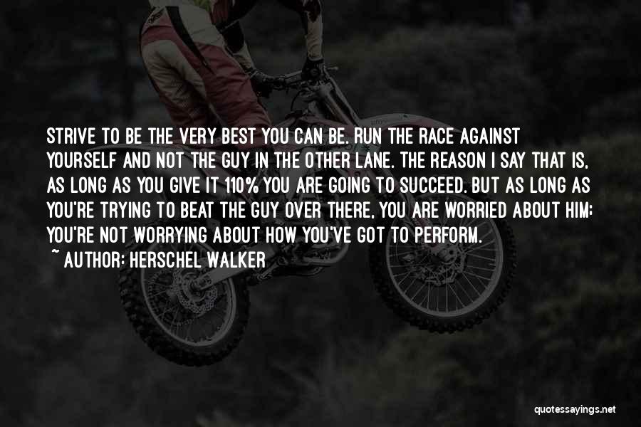 Race Is Not Over Quotes By Herschel Walker