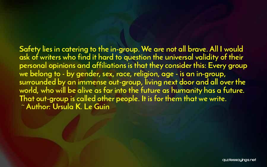 Race Is Not Over Quotes By Ursula K. Le Guin