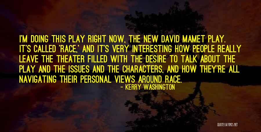 Race Issues Quotes By Kerry Washington Race Issues Quotes By Kerry Washington