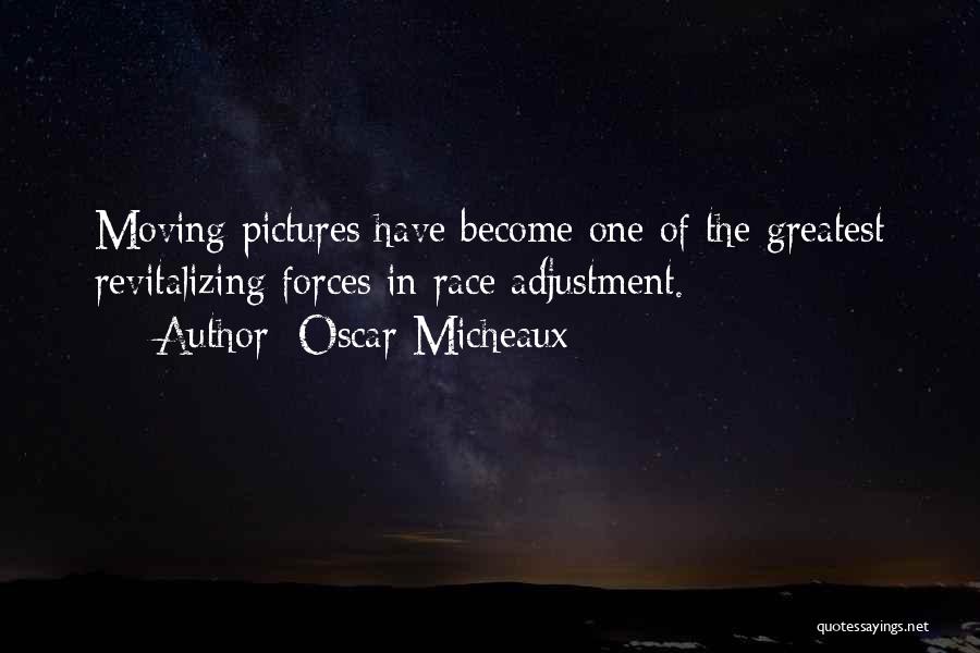 Race Quotes By Oscar Micheaux