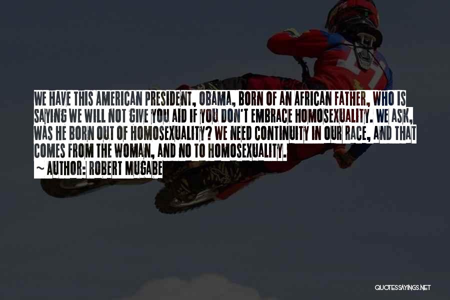 Race Quotes By Robert Mugabe