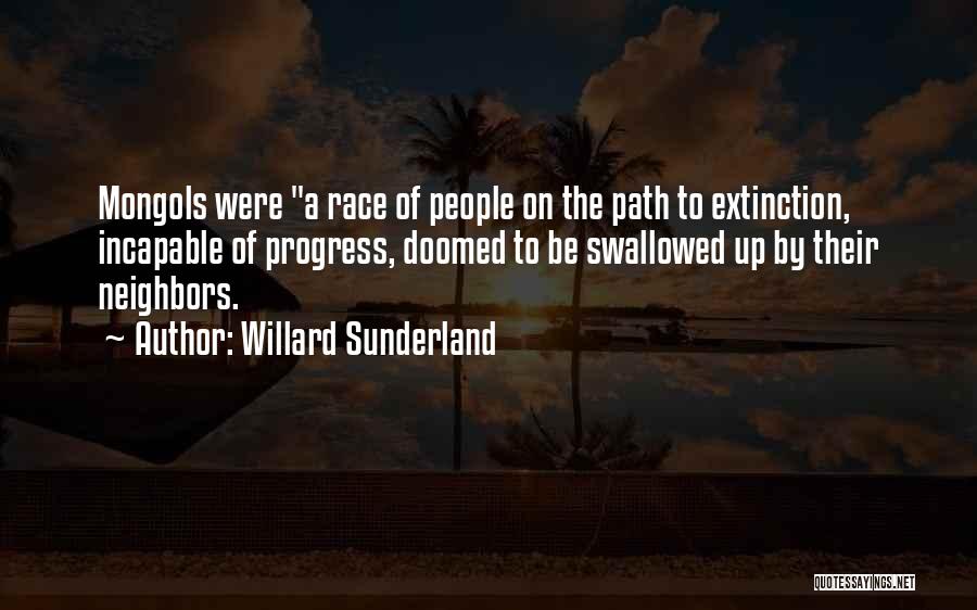 Race Quotes By Willard Sunderland