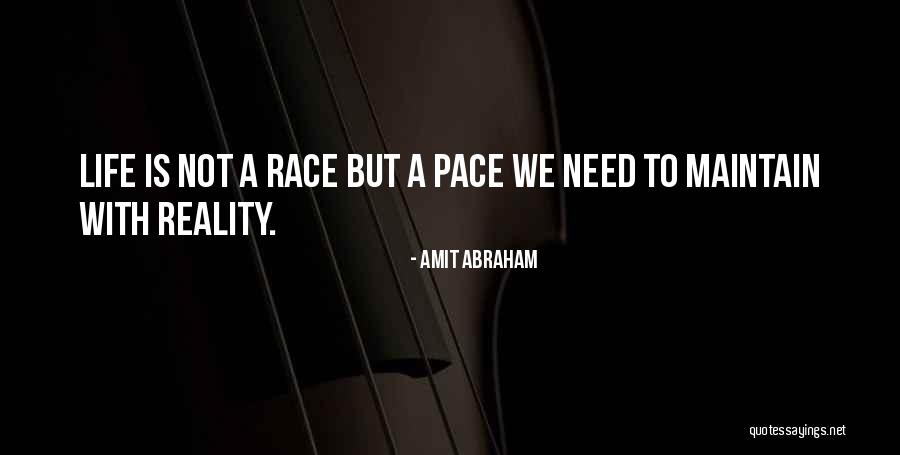 Race Quotes Quotes By Amit Abraham Race Quotes Quotes By Amit Abraham