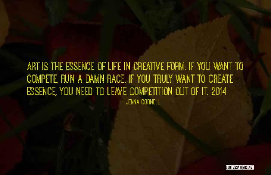 Race Quotes Quotes By Jenna Cornell Race Quotes Quotes By Jenna Cornell