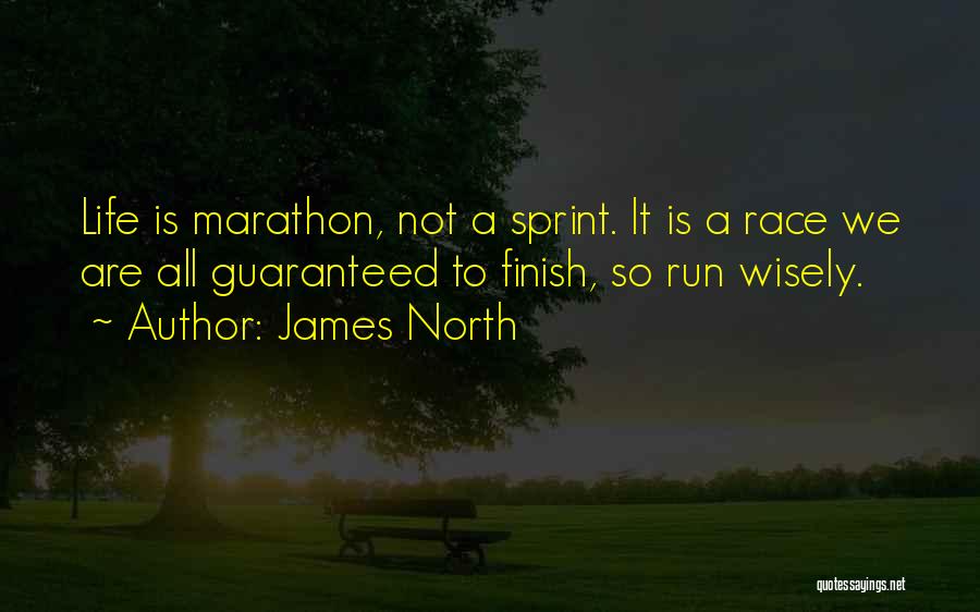 Race To Finish Quotes By James North