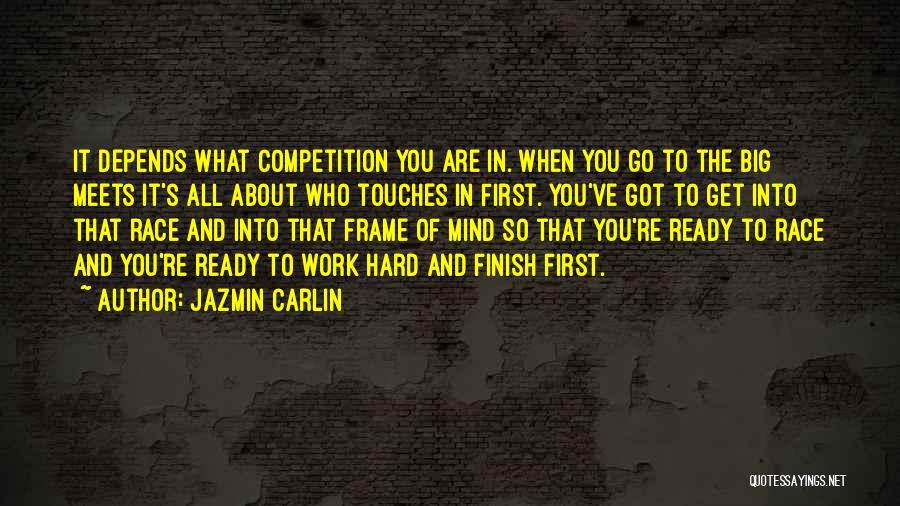 Race To Finish Quotes By Jazmin Carlin