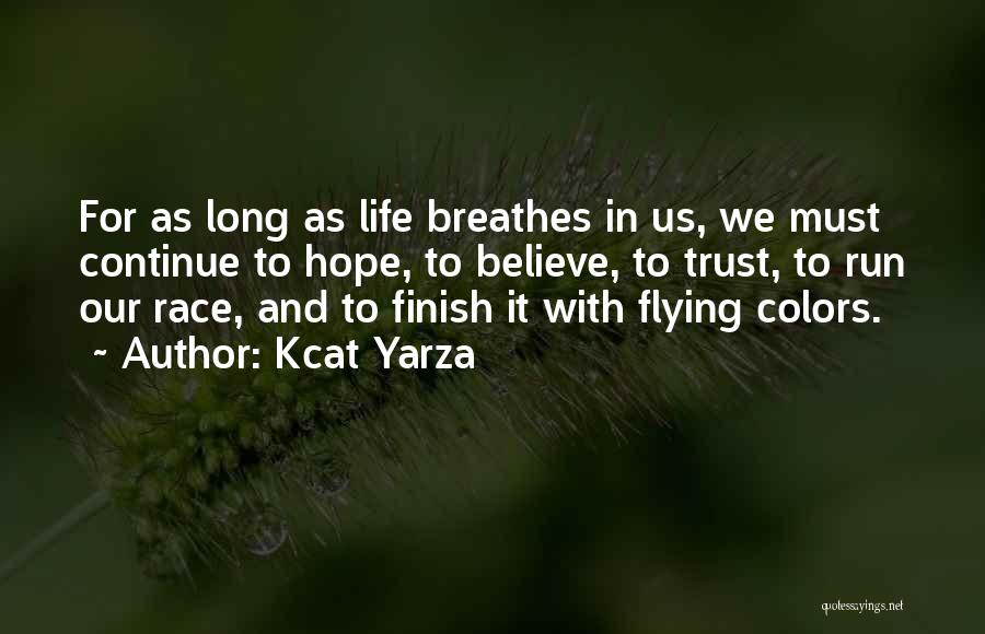 Race To Finish Quotes By Kcat Yarza