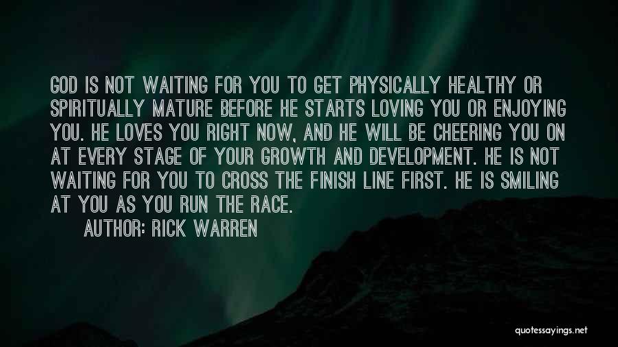 Race To Finish Quotes By Rick Warren