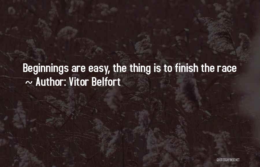 Race To Finish Quotes By Vitor Belfort