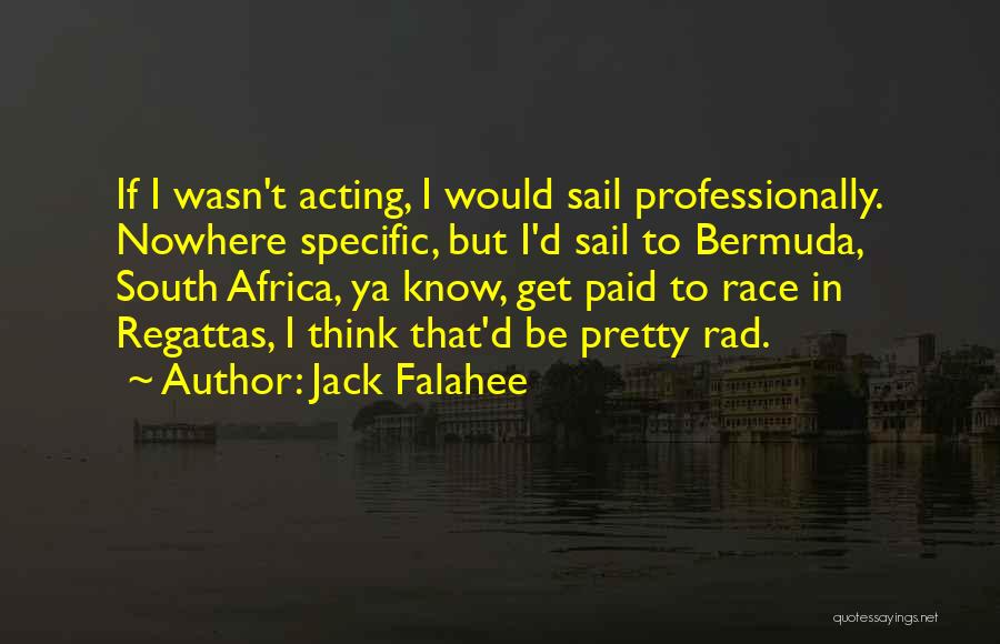 Race To Nowhere Quotes By Jack Falahee